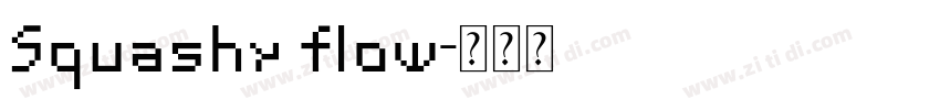 Squashy flow字体转换